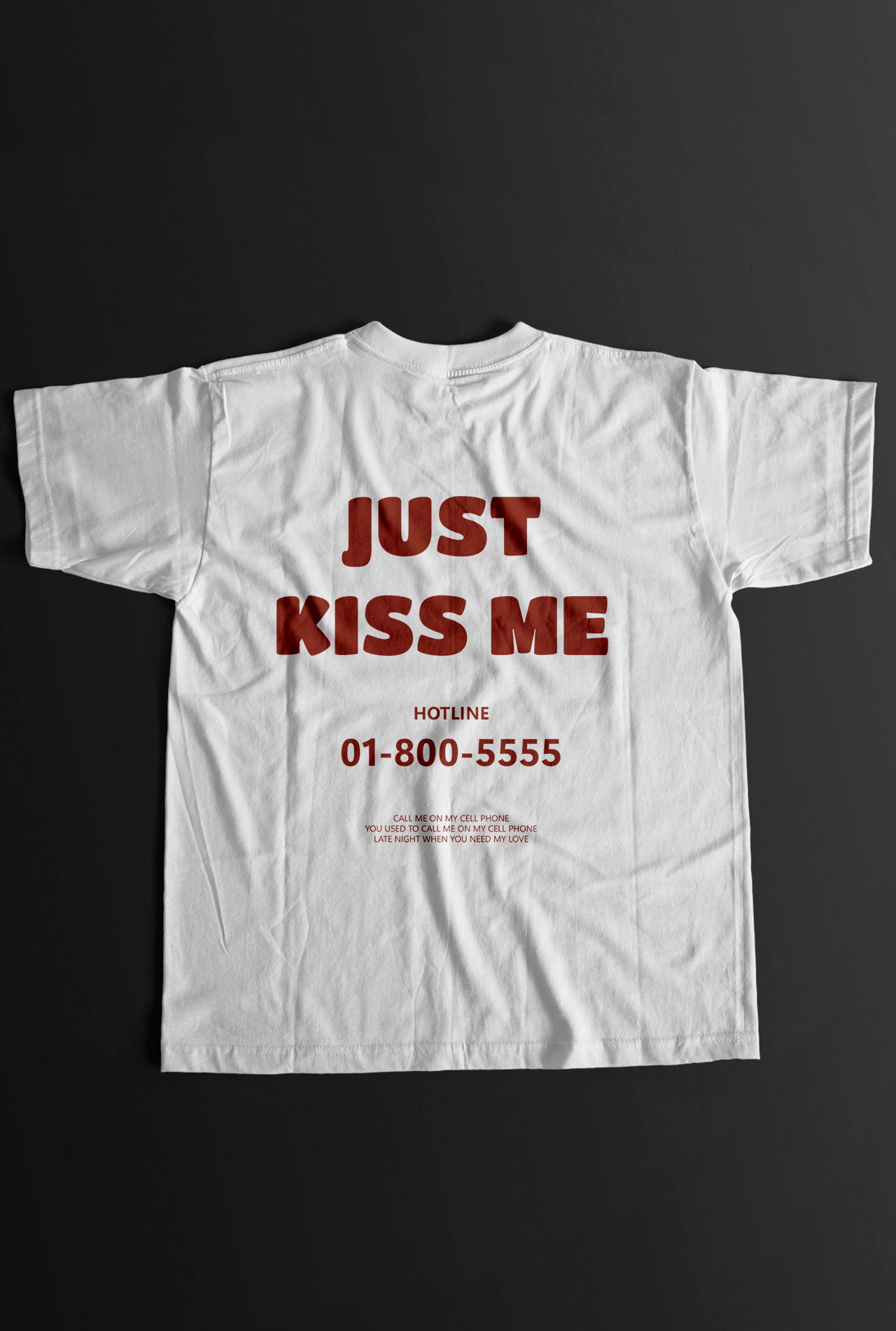 JUST KISS ME