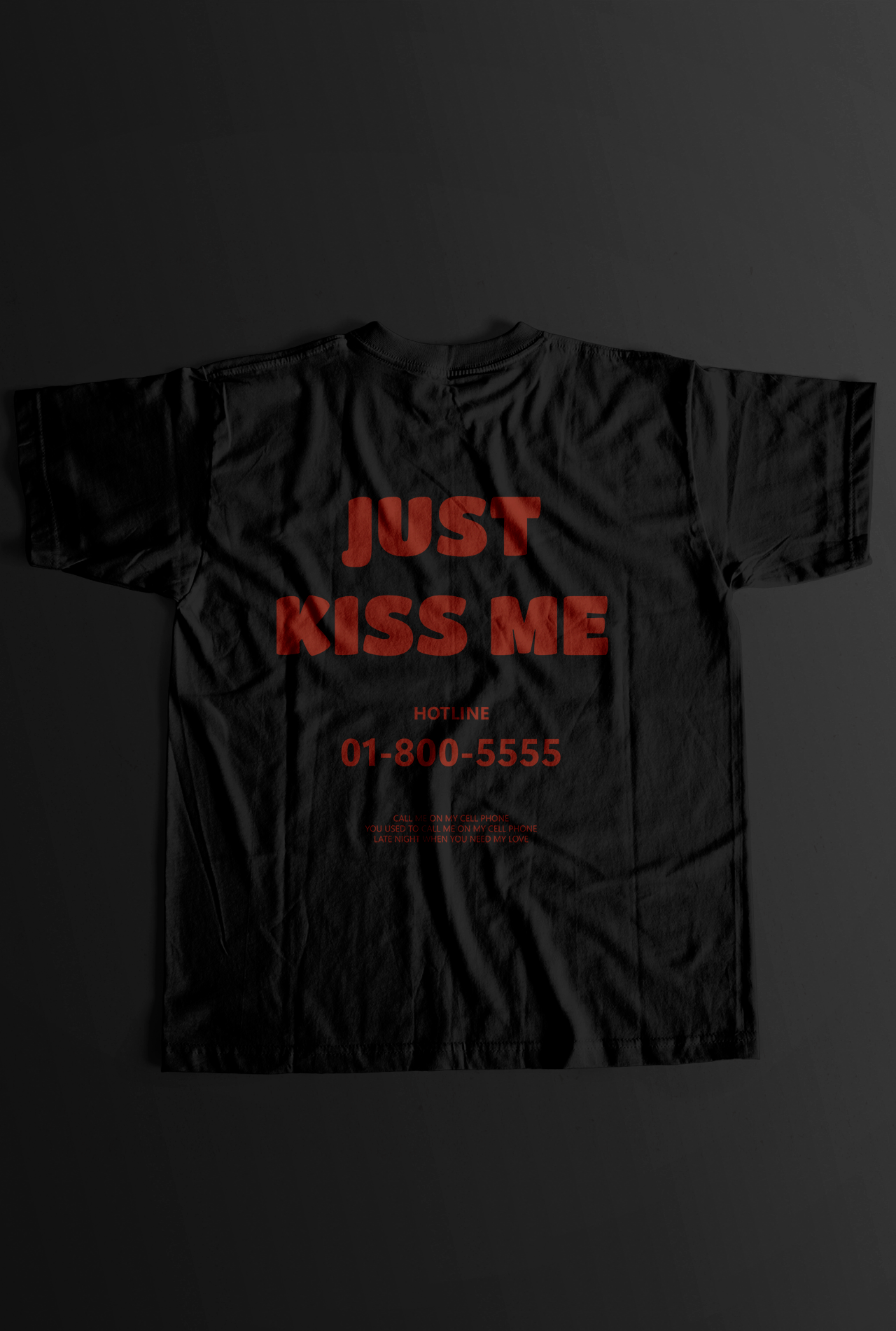 JUST KISS ME